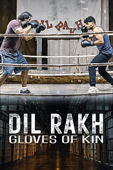 Dil Rakh: Gloves of Kin
